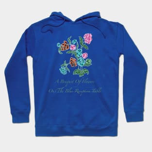 A bouquet of flowers on the blue reception table Hoodie